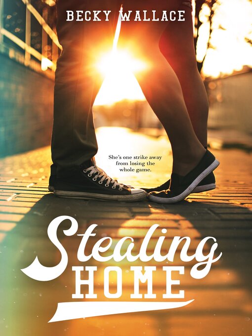 Title details for Stealing Home by Becky Wallace - Available